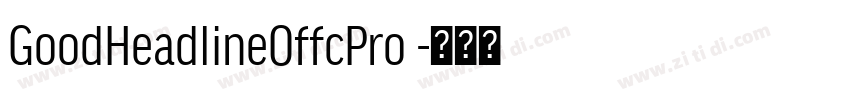 GoodHeadlineOffcPro 字体转换